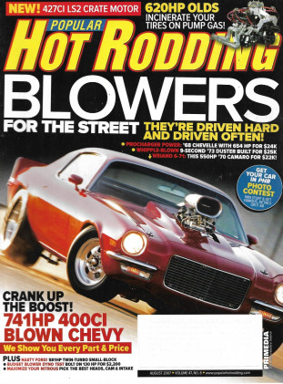 POPULAR HOT RODDING 2007 AUG - 9 sec DUSTER, TWIN-T '63 FAIRLANE, HOT OLDS BUILT